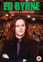 Watch Ed Byrne: Pedantic and Whimsical Projectfreetv