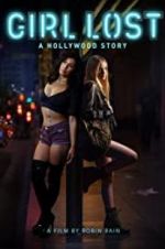 Watch Girl Lost: A Hollywood Story Projectfreetv