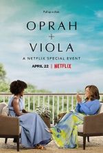 Watch Oprah + Viola: A Netflix Special Event (TV Special 2022) Projectfreetv