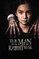 Watch The Man in the Rabbit Mask Projectfreetv