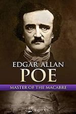 Watch Edgar Allan Poe: Master of the Macabre Projectfreetv