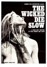 Watch The Wicked Die Slow Projectfreetv