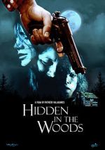 Watch Hidden in the Woods Projectfreetv