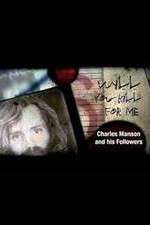 Watch Will You Kill for Me Charles Manson and His Followers Projectfreetv