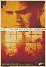 Watch Shotgun Stories Projectfreetv