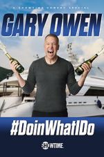 Watch Gary Owen: #DoinWhatIDo (TV Special 2019) Projectfreetv