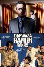 Watch Darwaza Bandh Rakho Projectfreetv