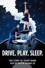 Watch Drive Play Sleep Projectfreetv