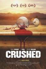 Watch Crushed Projectfreetv