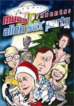 Watch Alien Sex Party Projectfreetv