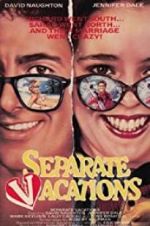 Watch Separate Vacations Projectfreetv