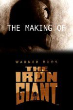 Watch The Making of The Iron Giant Projectfreetv