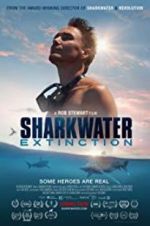 Watch Sharkwater Extinction Projectfreetv