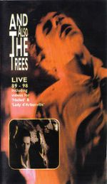 Watch And Also the Trees: Live 89-98 Projectfreetv