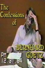 Watch The Confessions of Bernhard Goetz Projectfreetv
