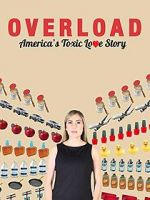 Watch Overload: America\'s Toxic Love Story Projectfreetv