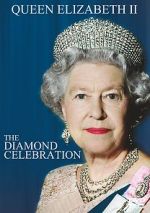Watch Queen Elizabeth II - The Diamond Celebration Projectfreetv