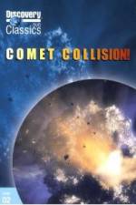 Watch Discovery Channel-Comet Collision Projectfreetv