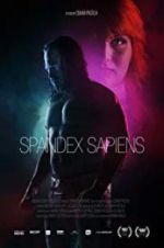 Watch Spandex Sapiens Projectfreetv