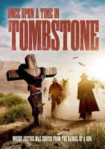 Watch Once Upon a Time in Tombstone Projectfreetv
