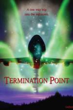Watch Termination Point Projectfreetv