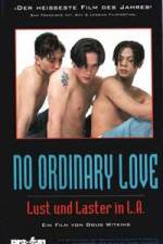Watch No Ordinary Love Projectfreetv