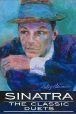 Watch Sinatra The Classic Duets Projectfreetv