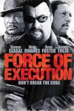 Watch Force of Execution Projectfreetv