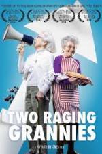 Watch Two Raging Grannies Projectfreetv