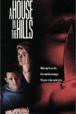 Watch A House in the Hills Online Projectfreetv