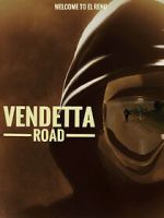 Watch Vendetta Road Projectfreetv
