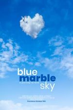 Watch Blue Marble Sky Projectfreetv