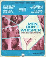 Watch Men Don't Whisper (Short 2017) Online Projectfreetv