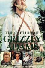 Watch The Capture of Grizzly Adams Projectfreetv