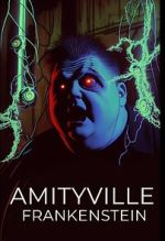 Watch Amityville Frankenstein Projectfreetv