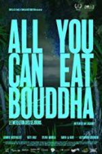 Watch All You Can Eat Buddha Projectfreetv