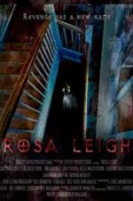 Watch Rosa Leigh Projectfreetv