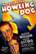 Watch The Case of the Howling Dog Projectfreetv