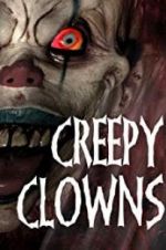 Watch Creepy Clowns Projectfreetv