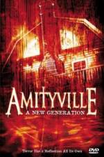 Watch Amityville: A New Generation Projectfreetv