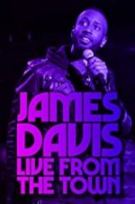 Watch James Davis: Live from the Town Projectfreetv