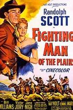 Watch Fighting Man of the Plains Projectfreetv