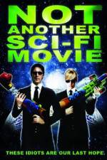 Watch Not Another Sci-Fi Movie Projectfreetv