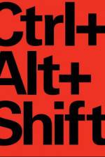Watch Ctrl Alt Shift Projectfreetv