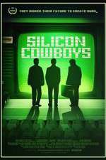 Watch Silicon Cowboys Projectfreetv