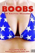 Watch Boobs: An American Obsession Projectfreetv