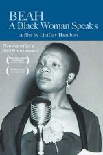 Watch Beah: A Black Woman Speaks Projectfreetv
