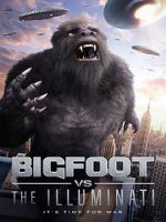 Watch Bigfoot vs the Illuminati Projectfreetv