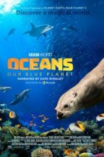 Watch Oceans: Our Blue Planet Projectfreetv