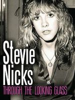 Watch Stevie Nicks: Through the Looking Glass Projectfreetv